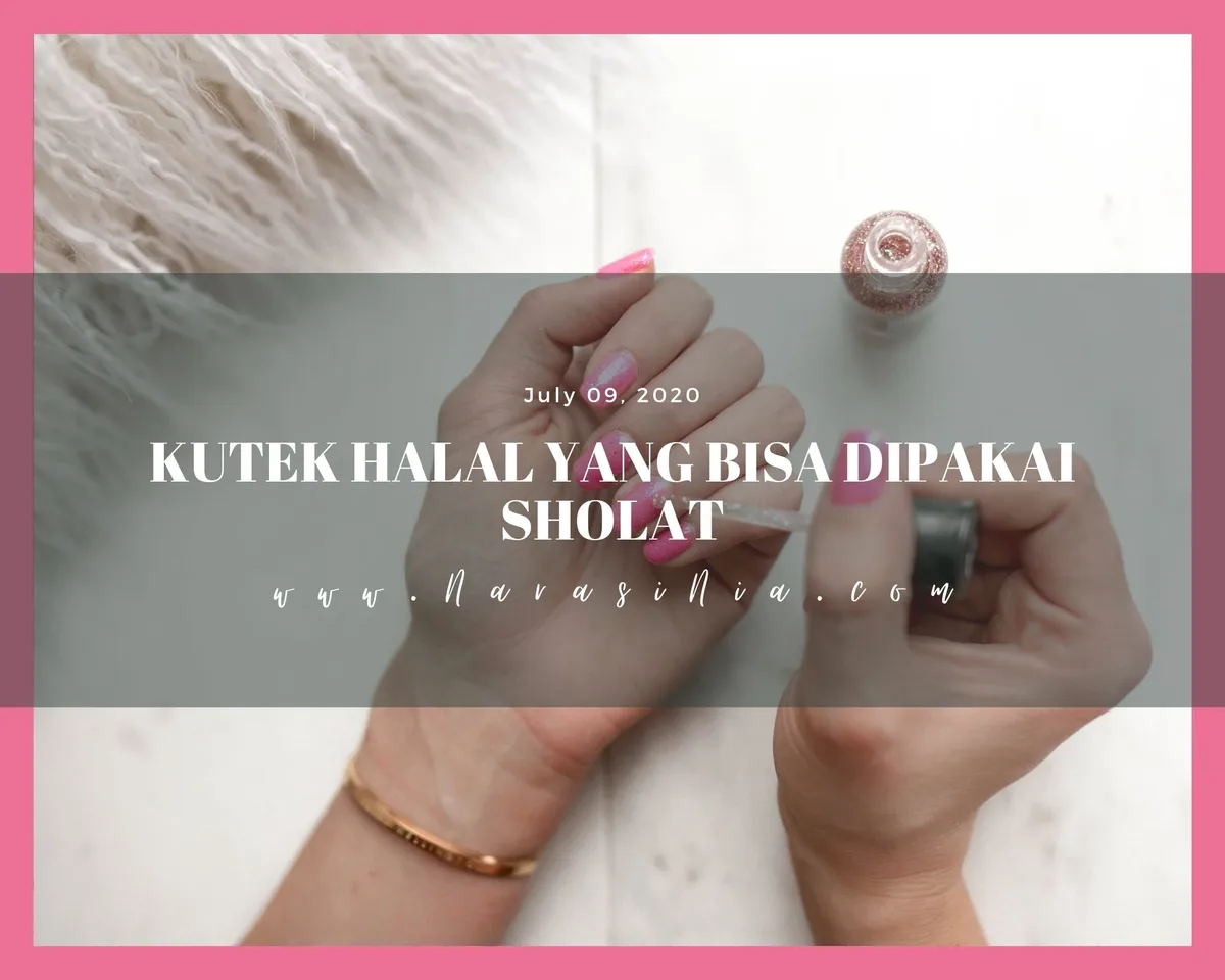 hukum kutek halal untuk sholat: Peta Cepat Memahami Topik Ini dalam Satu Tabel