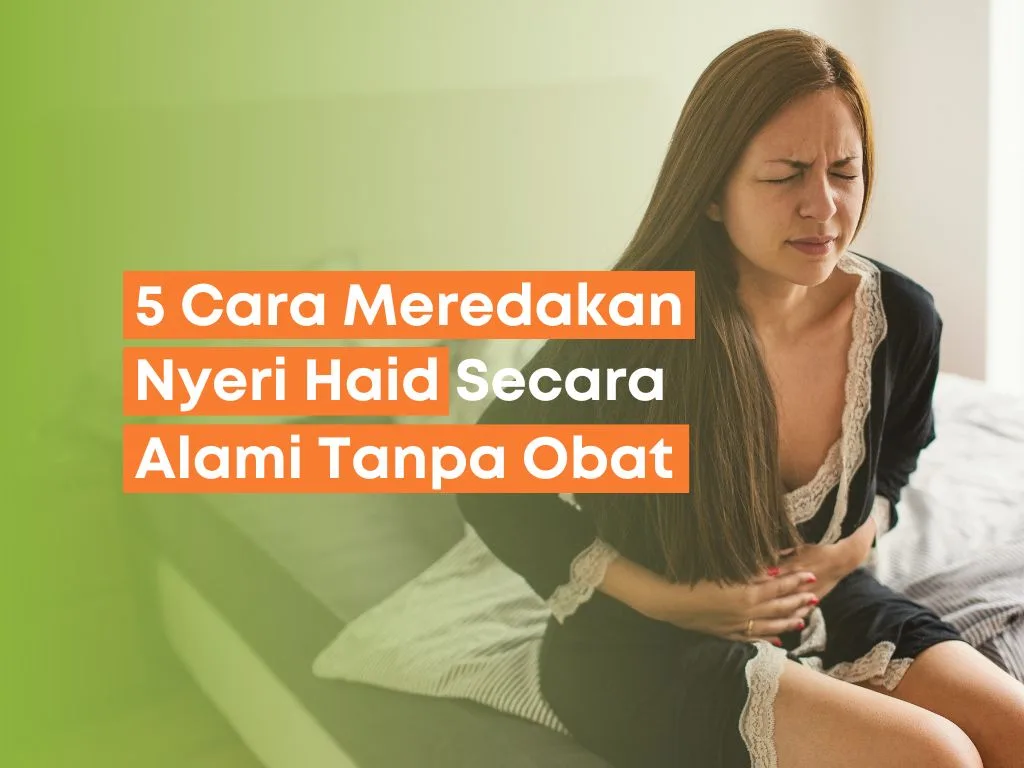 cara mengatasi nyeri haid alami - Tabel Ringkasan Enam Strategi