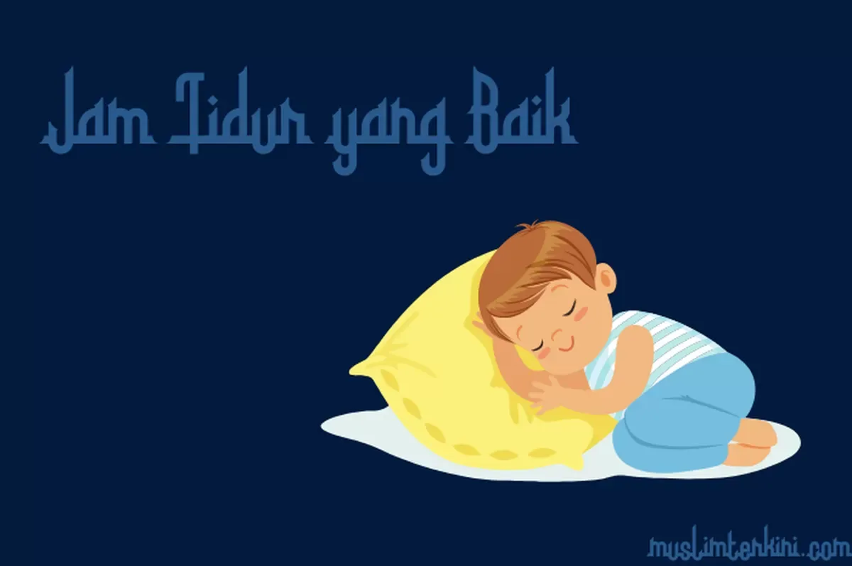 pola tidur yang baik menurut islam - Keselarasan Sunnah Tidur dengan Ilmu Kesehatan Modern