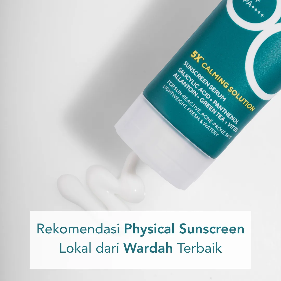 Apa Itu Physical Sunscreen dan Bagaimana Cara Kerjanya di