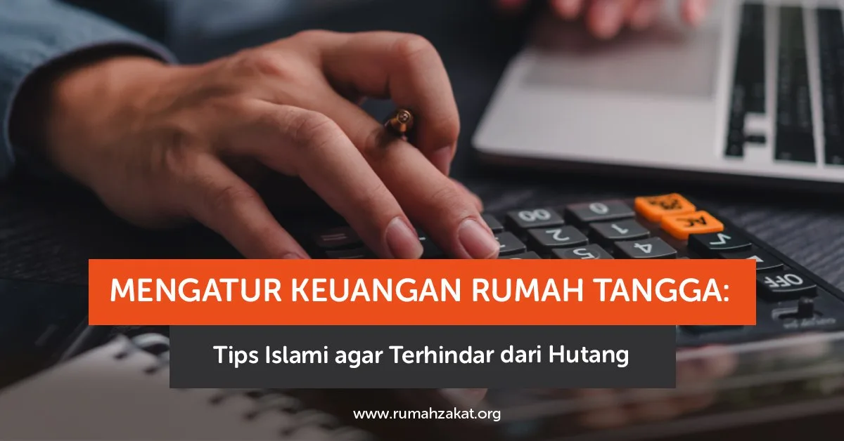mengatur keuangan rumah tangga islami - Menghindari Sifat Boros dan Tabdzir sebagai Benteng