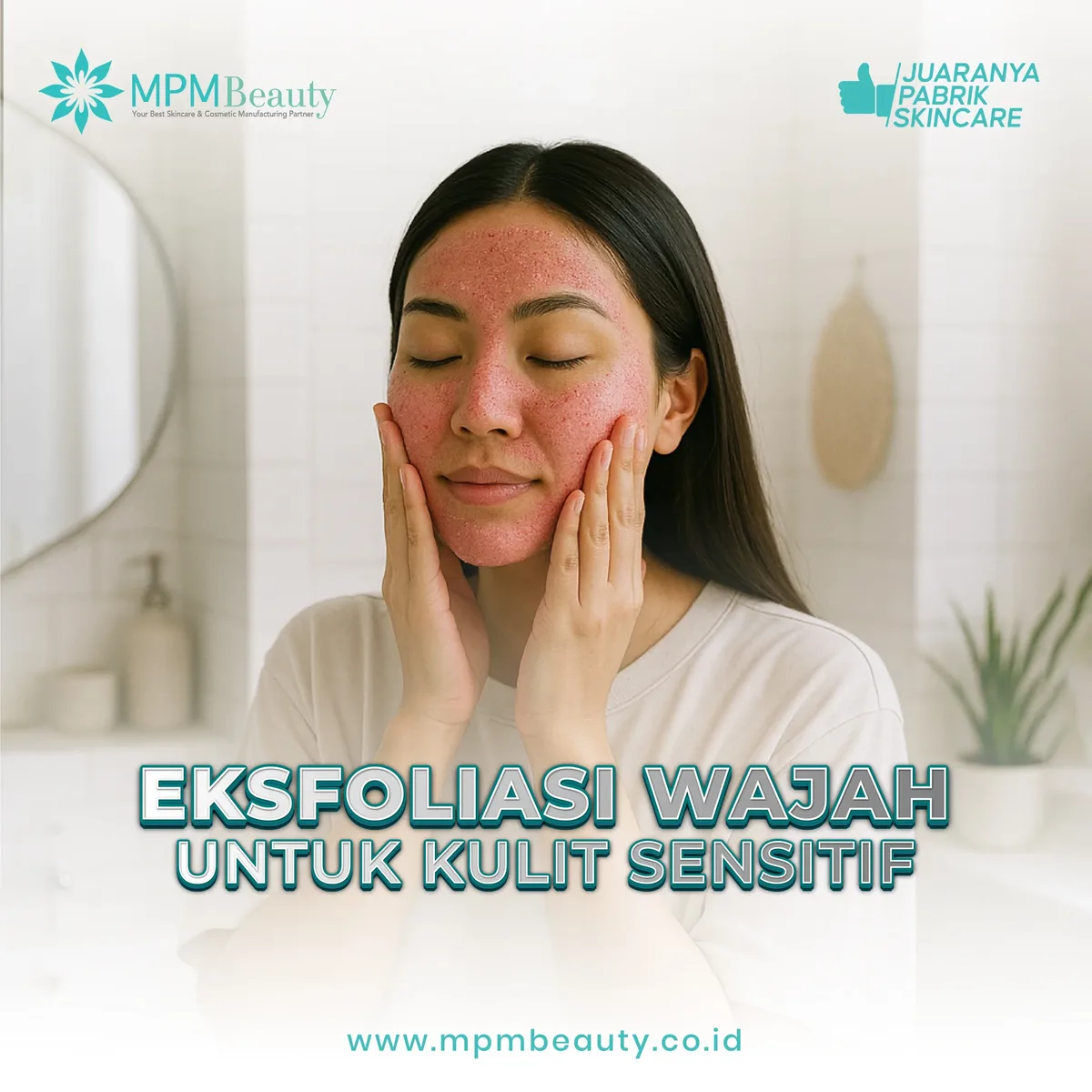 eksfoliasi wajah: Tips Maksimalkan Hasil Eksfoliasi agar Kulit Glowing Alami