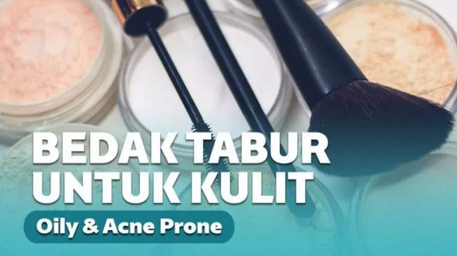 bedak tabur untuk kulit berminyak